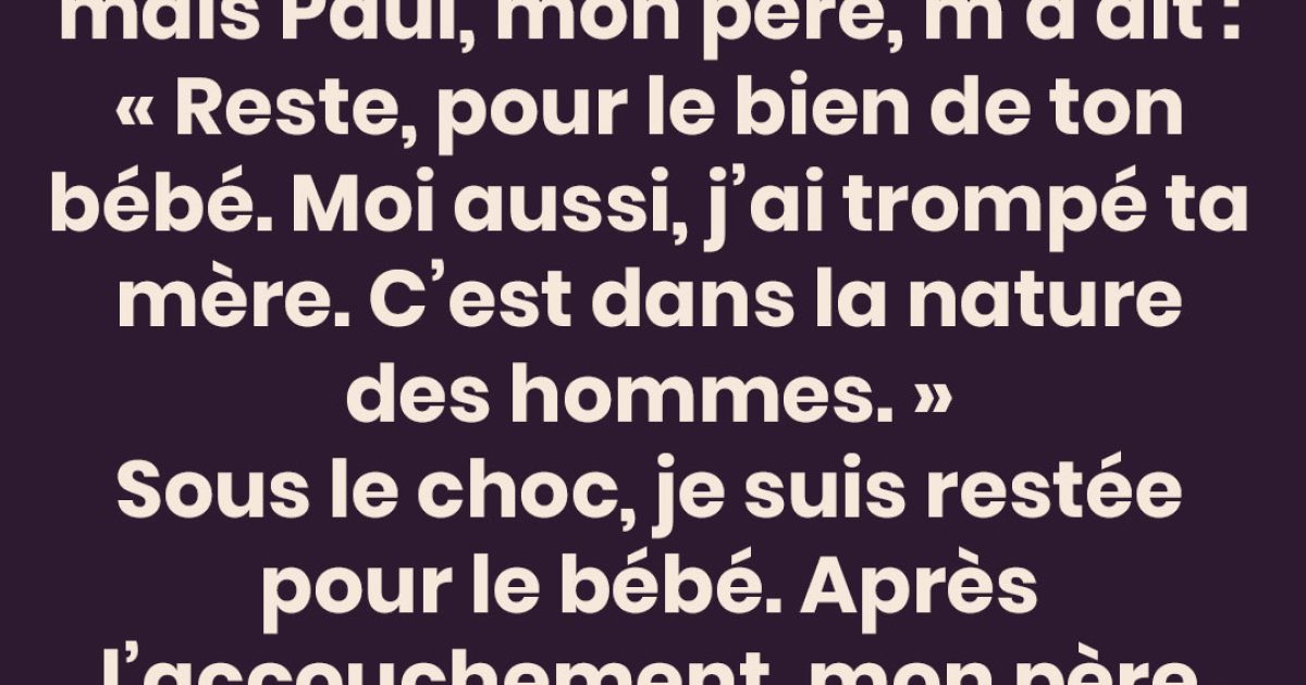 Mon mari m’a trompée pendant ma grossesse… puis mon père m’a révélé un secret bouleversant