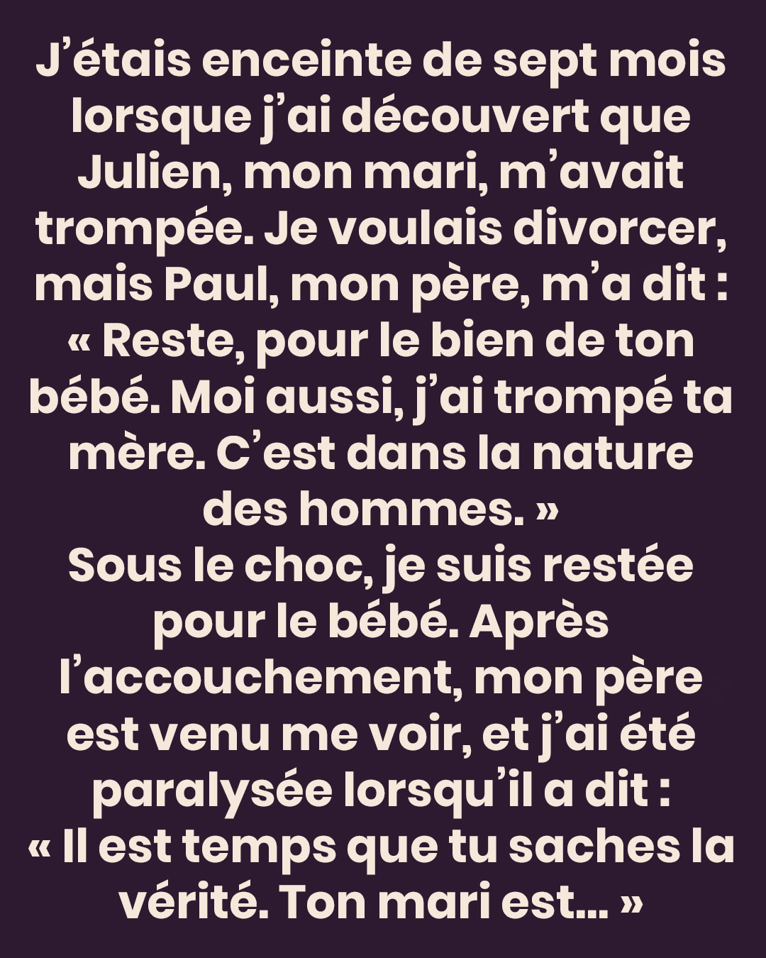 Mon mari m’a trompée pendant ma grossesse… puis mon père m’a révélé un secret bouleversant