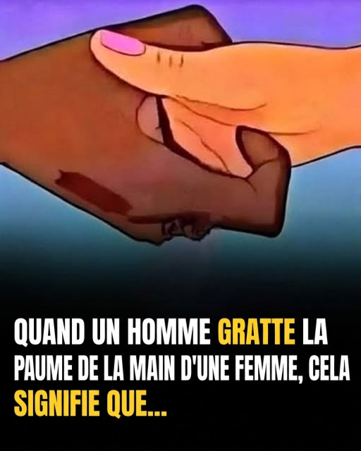 Il gratte la paume de votre main en la serrant : voilà ce que ça signifie vraiment