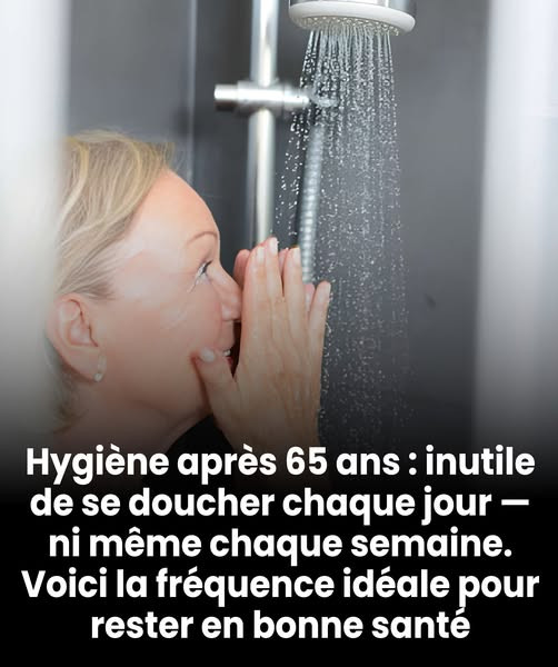 Hygiène après 65 ans : voici la fréquence de douche idéale pour prendre soin de votre peau