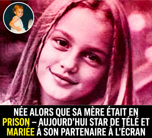 Née alors que sa mère était en prison, elle est aujourd’hui une star de la télévision et mariée à son partenaire à l’écran