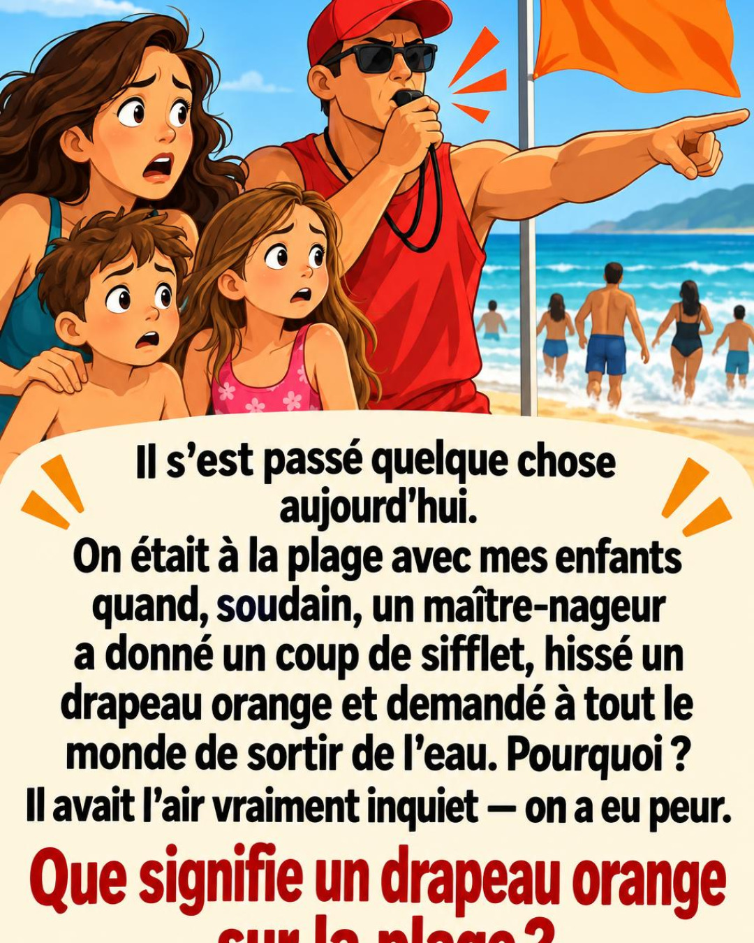 Drapeau orange sur la plage : ce qu'il signifie vraiment et pourquoi il ne faut surtout pas l'ignorer