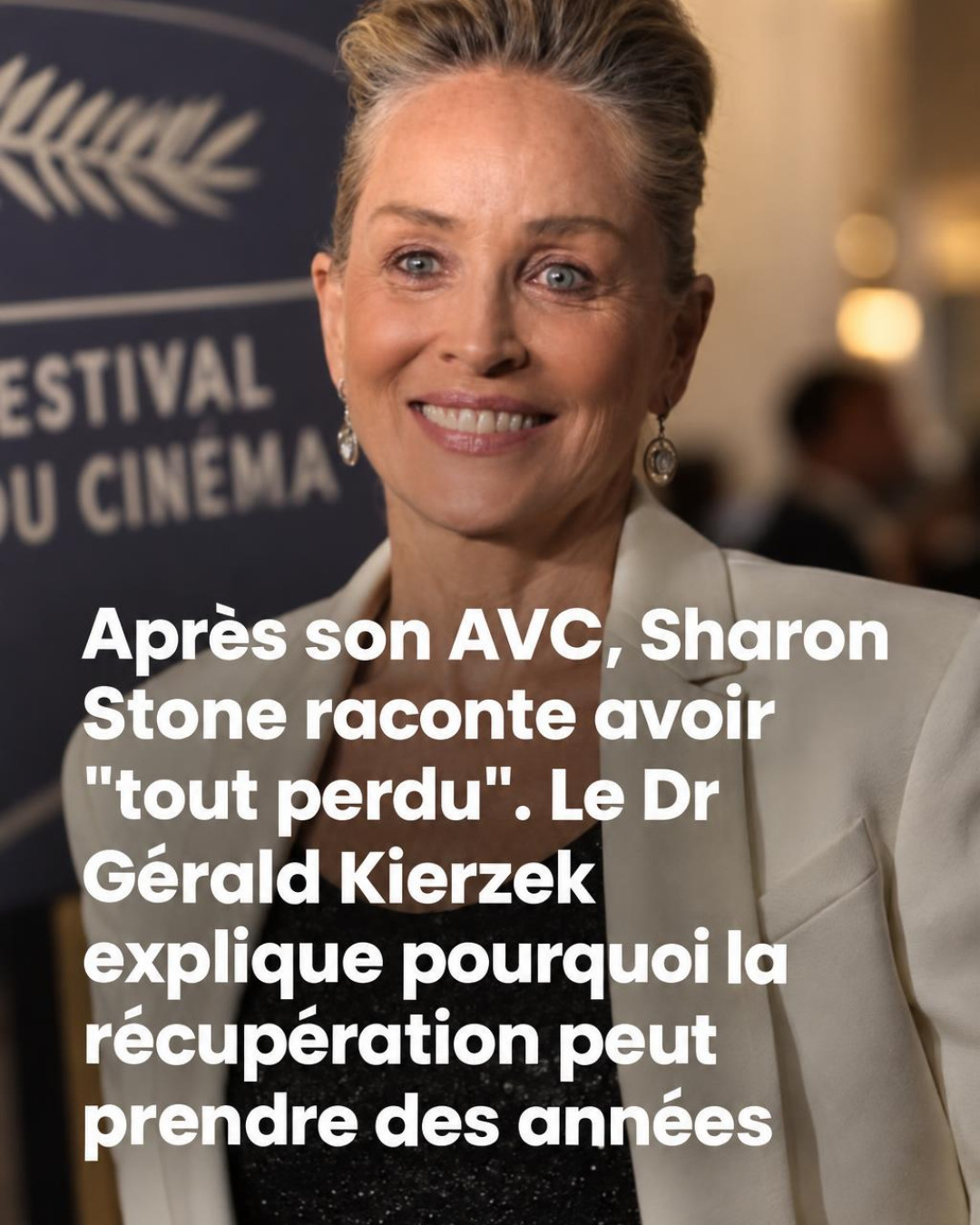 Sharon Stone et son AVC : "J'ai tout perdu" — ce que son témoignage nous apprend sur cette maladie