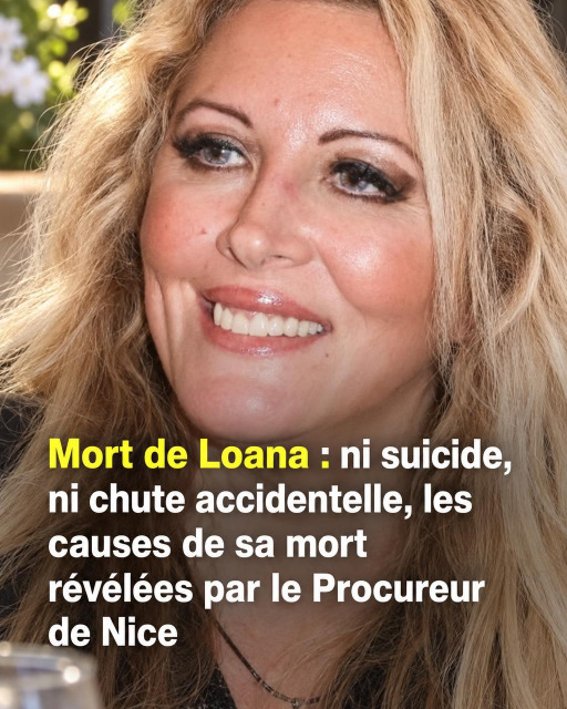 Mort de Loana : le parquet de Nice révèle les vraies causes de son décès, ni accident ni suicide