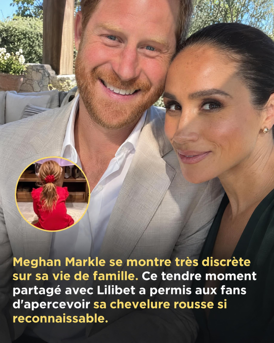 Lilibet, la fille de Meghan Markle, dévoile ses boucles rousses : le détail qui fait craquer tout le monde