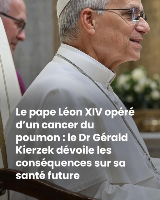 Pape Léon XIV opéré d'un cancer du poumon : ce que l'on sait vraiment sur son état de santé