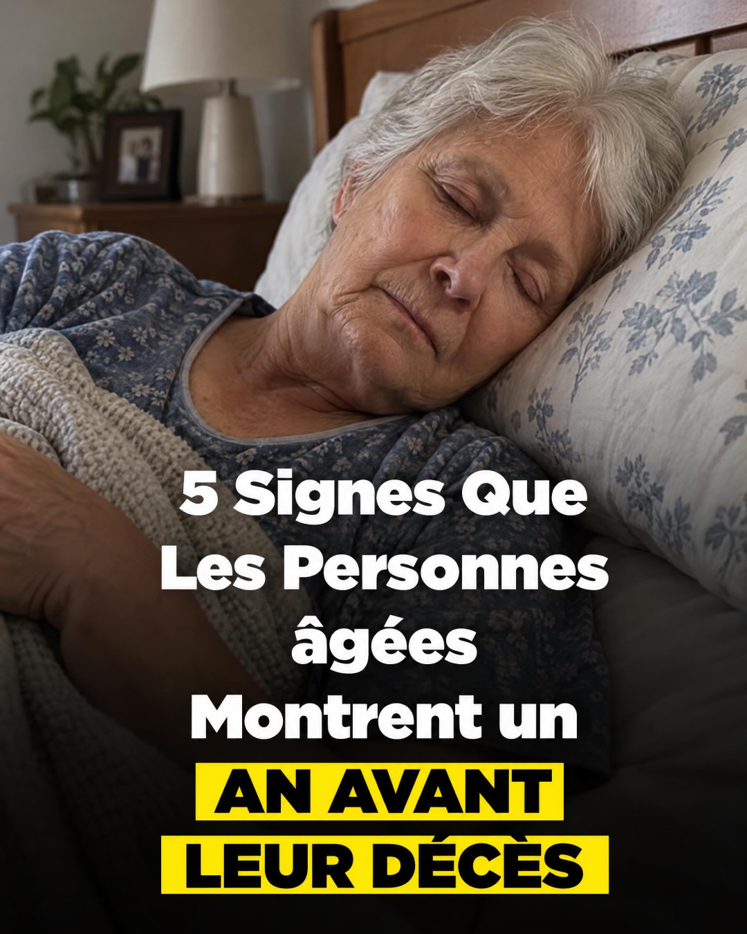 5 signes que les personnes âgées montrent souvent dans leur dernière année : comment les reconnaître pour mieux les accompagner