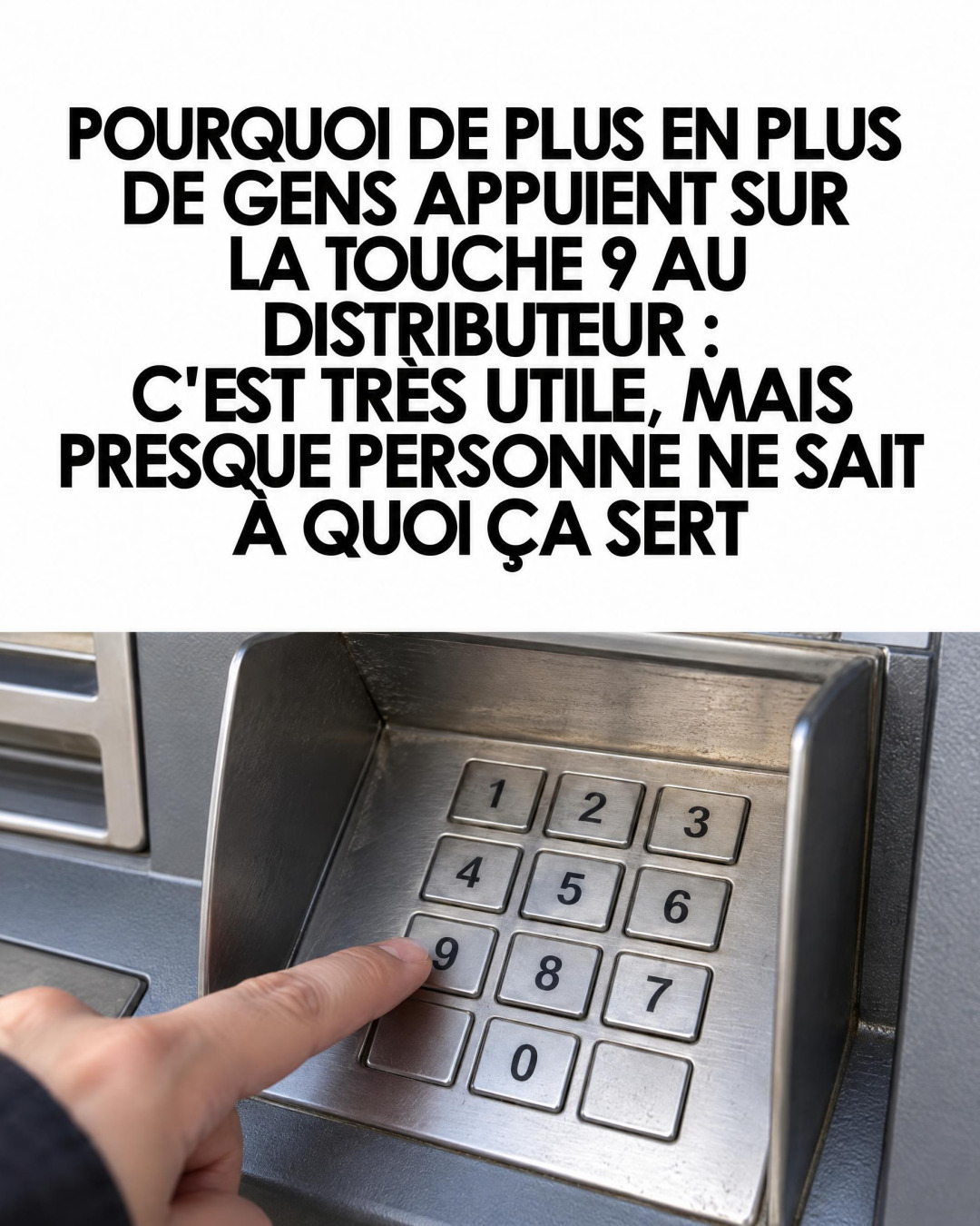La touche 9 du distributeur : l'astuce méconnue pour retirer de l'argent sans carte