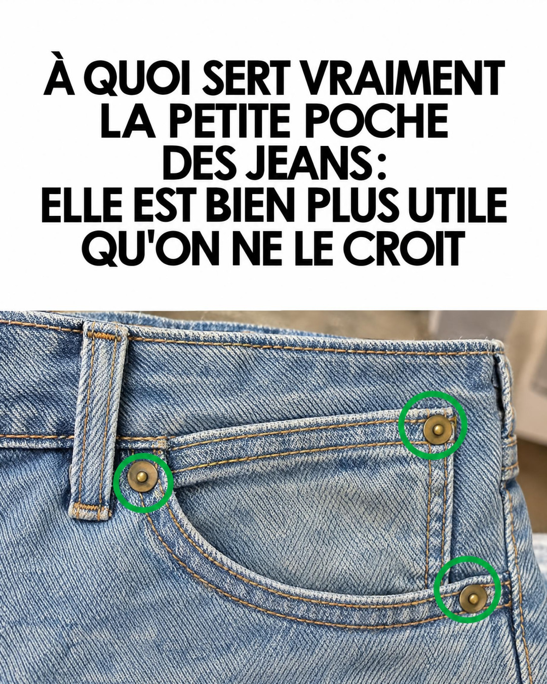 Cette toute petite poche sur vos jeans n'est pas là par hasard : voici son histoire et ses usages insoupçonnés