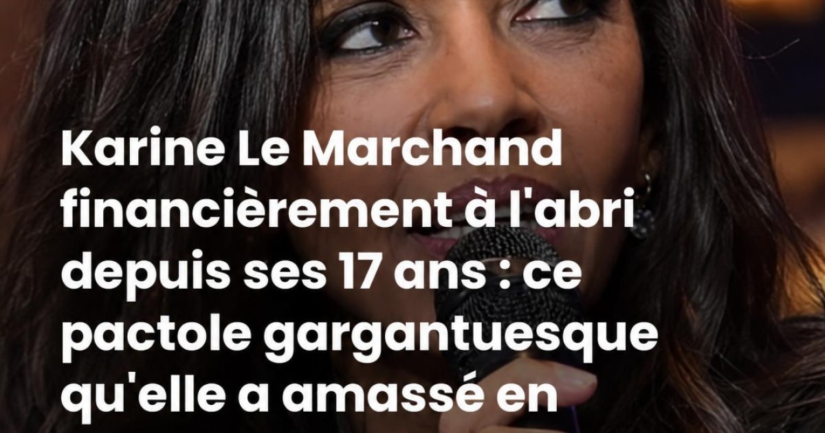 Karine Le Marchand épargne un tiers de ses revenus depuis ses 17 ans : la règle d'or qui lui a tout permis