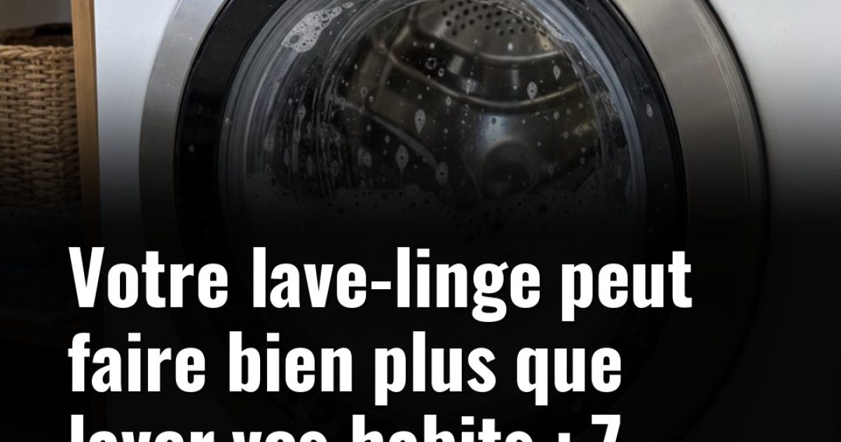 Machine à laver : ces 11 objets du quotidien que vous pouvez laver (et que vous ne soupçonnez pas)