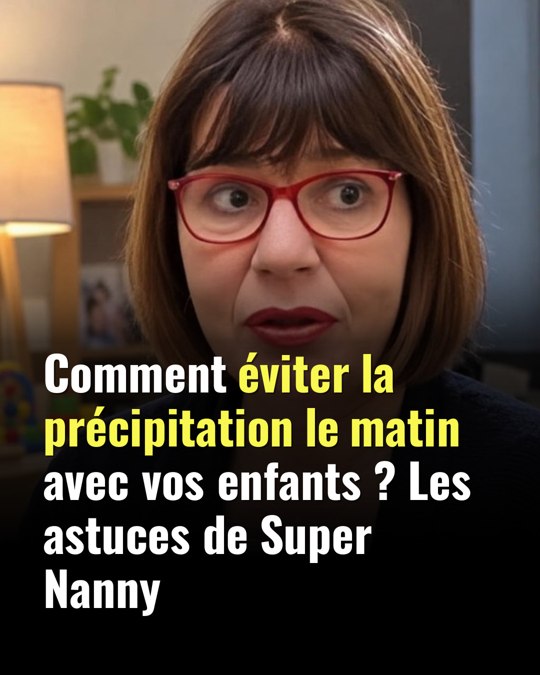 Matins en famille sans stress : les conseils de Super Nanny qui changent tout