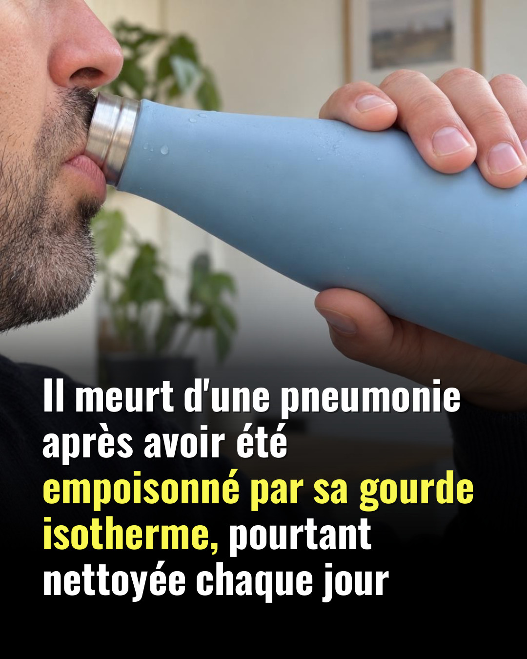 Il meurt intoxiqué par sa gourde isotherme : le danger caché que personne ne soupçonne