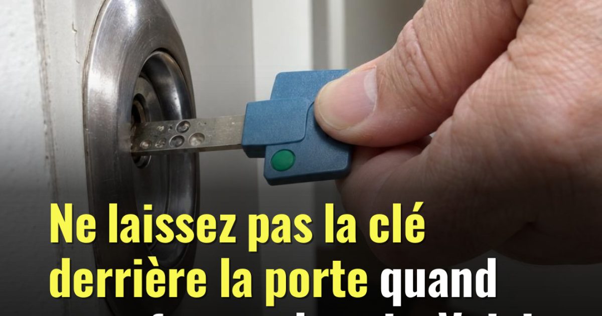 Pourquoi il ne faut jamais laisser sa clé dans la serrure la nuit, selon un expert en sécurité