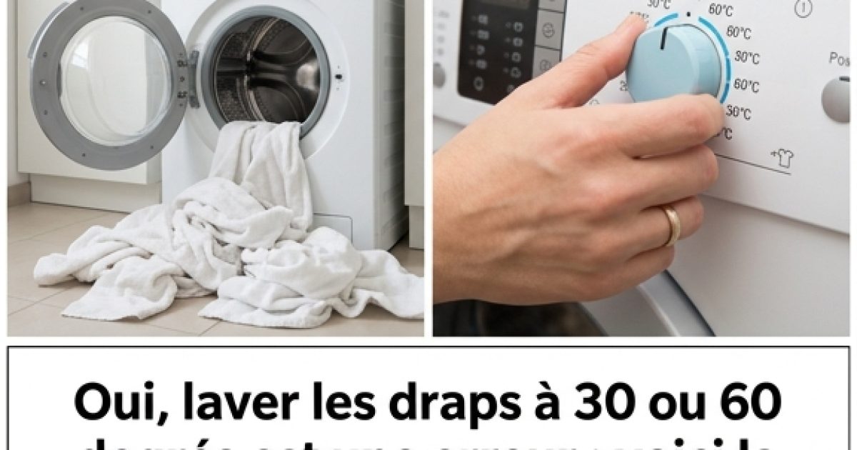 Oui, laver les draps à 30 et 60 degrés est une erreur : voici la température correcte