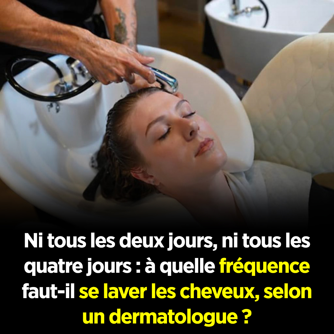 Pas tous les deux jours, pas tous les quatre jours : une dermatologue révèle la fréquence idéale de lavage des cheveux