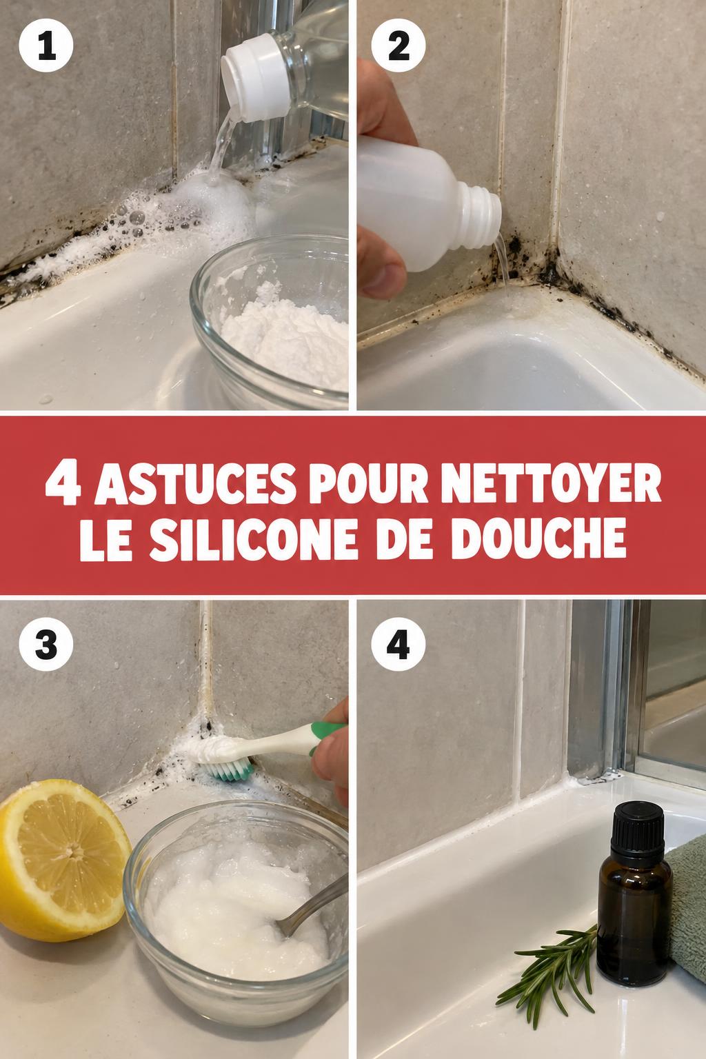 Quatre astuces naturelles pour nettoyer le silicone de douche : bicarbonate, vinaigre, eau oxygénée, citron et huiles
