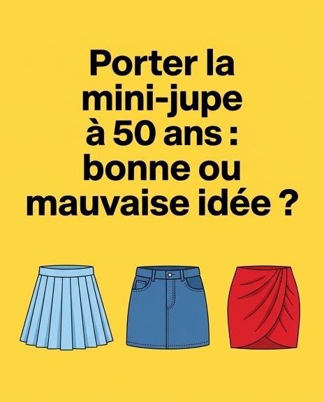 Porter une minijupe à 50 ans : bonne ou mauvaise idée ?