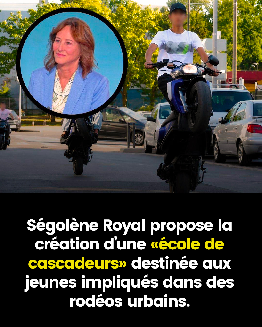 Pour Ségolène Royal, les jeunes impliqués dans les rodéos urbains ont une véritable passion, et elle propose la création d’une « école de cascadeurs » pour leur offrir un encadrement adapté