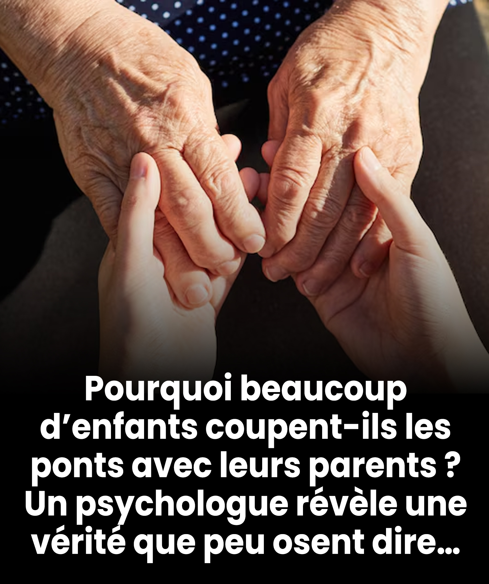 Pourquoi certains enfants coupent les ponts avec leurs parents : l’analyse d’un psychologue