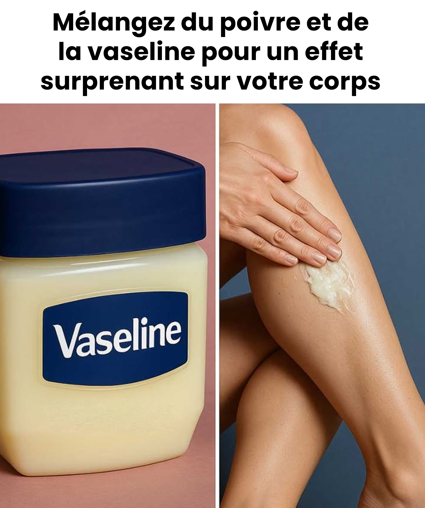 Pourquoi est-il bon de mélanger du poivre de Cayenne et de la Vaseline ?