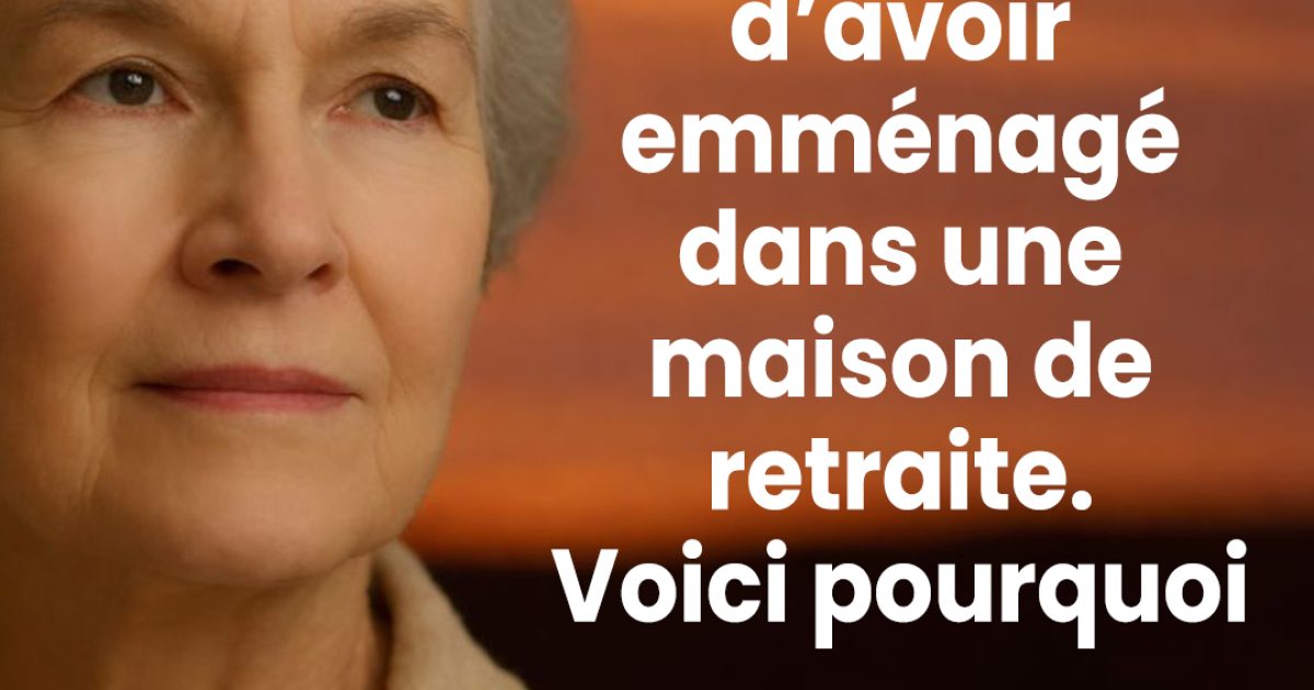 Pourquoi je regrette d’avoir emménagé dans une maison de retraite : 6 dures vérités que vous devez connaître