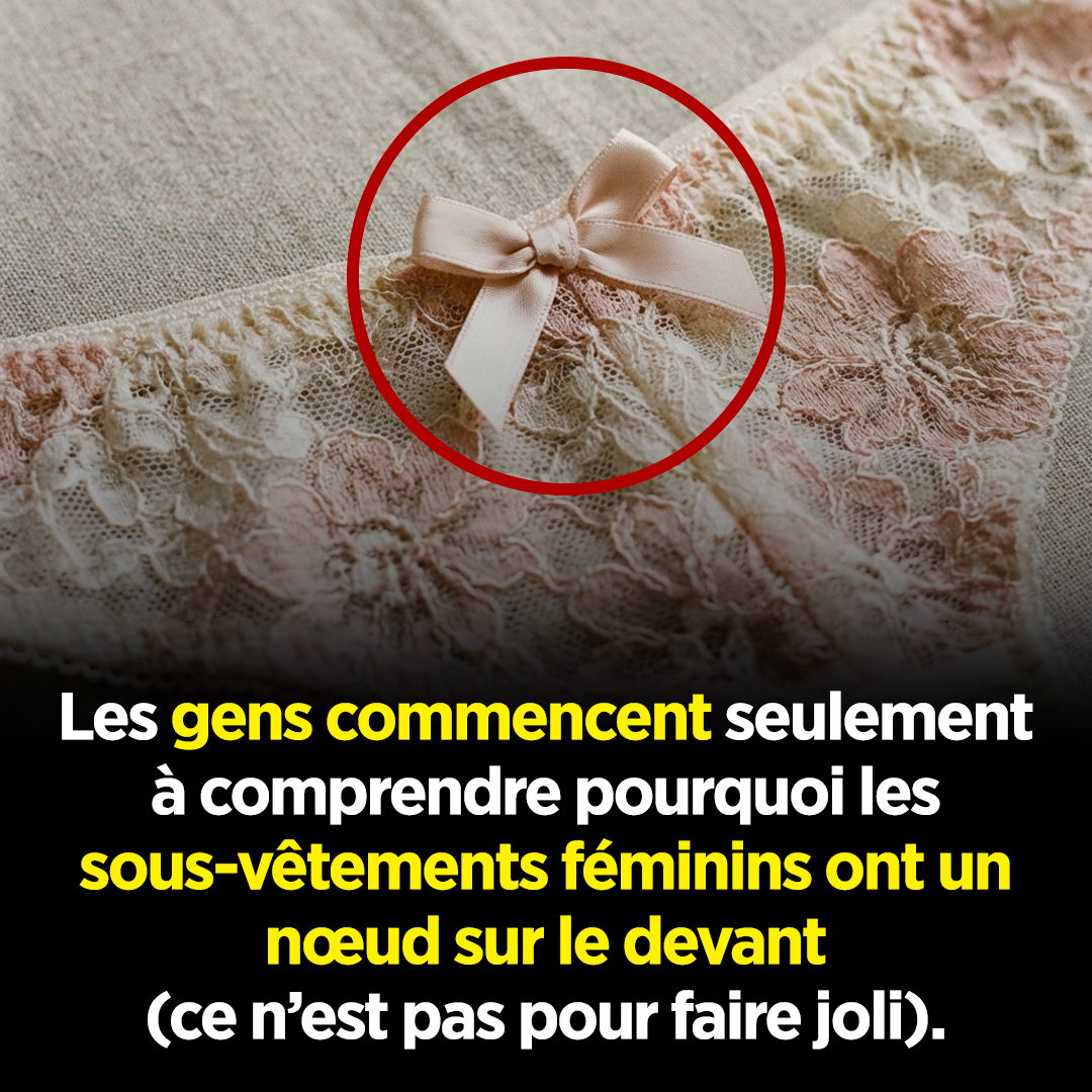 Pourquoi les sous-vêtements féminins ont-ils un nœud sur le devant ? (Ce n’est pas pour faire joli.) Tout le monde ne connaît pas la réponse