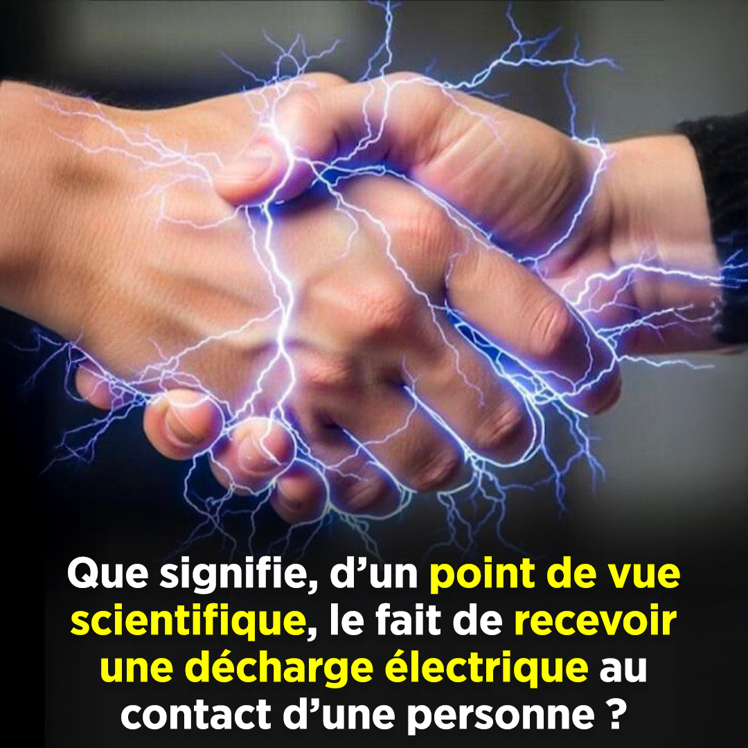 Pourquoi ressentons-nous une décharge électrique lorsque nous touchons une autre personne, et qu’en dit la science ?