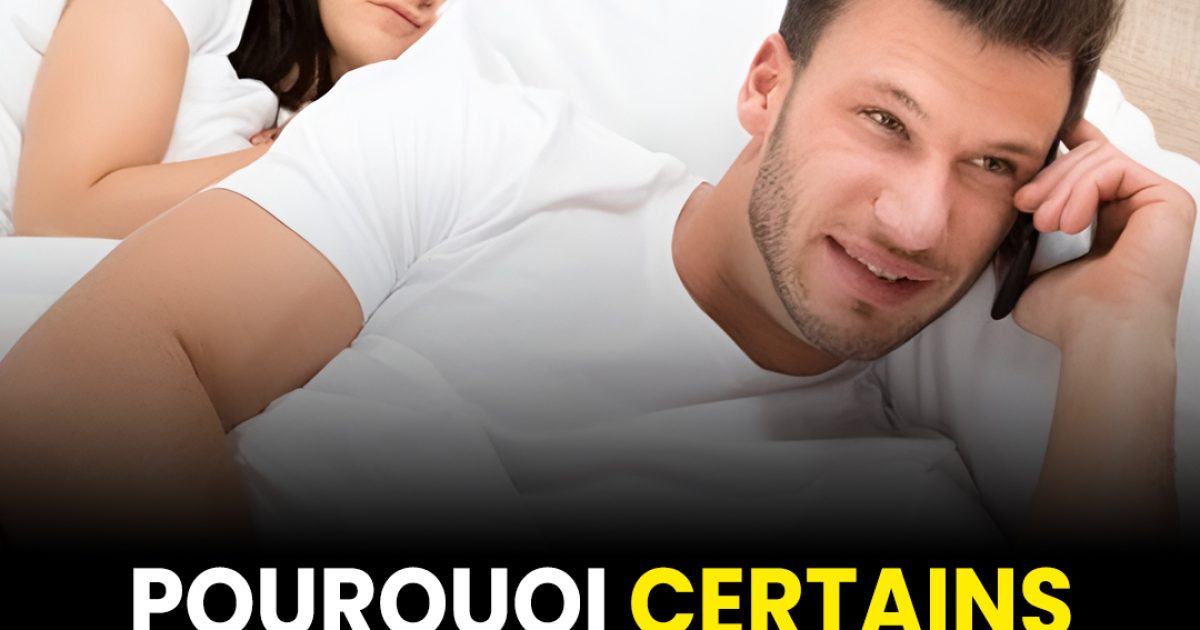 Pourquoi un homme marié en vient-il à être infidèle et à tromper sa femme ?