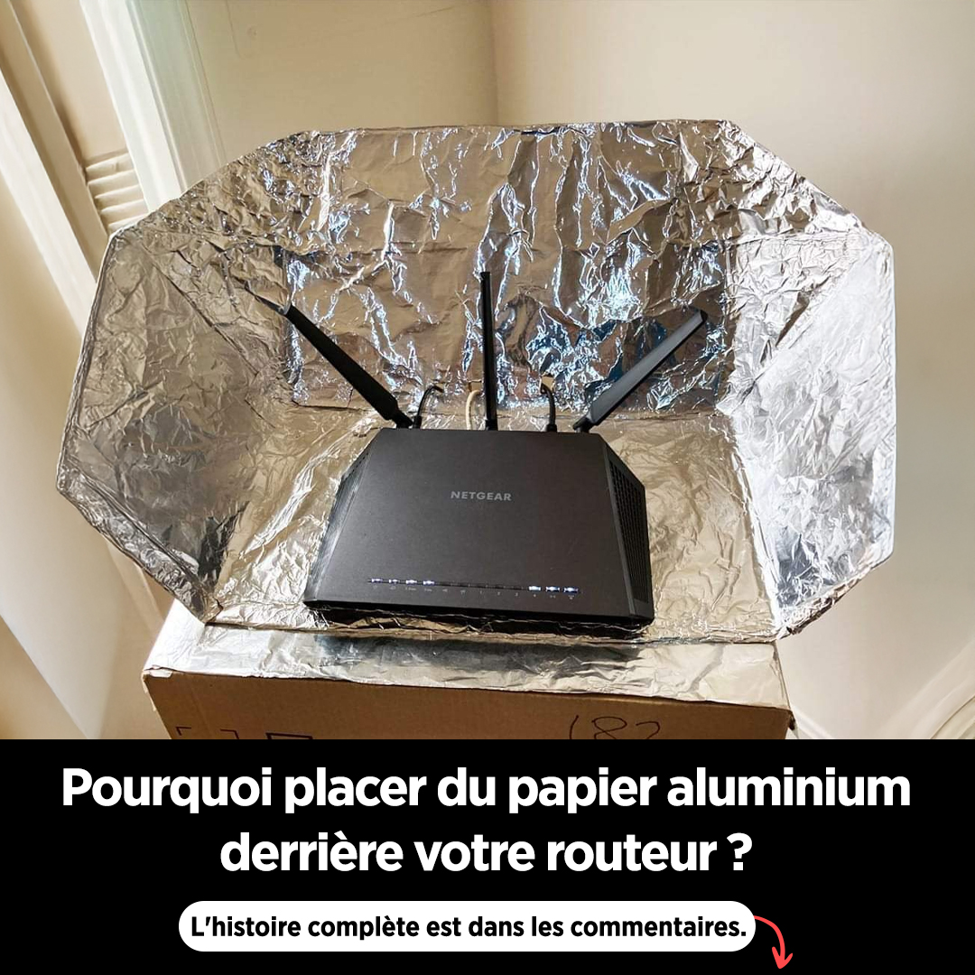 Pourquoi vous devriez placer du papier aluminium derrière votre routeur