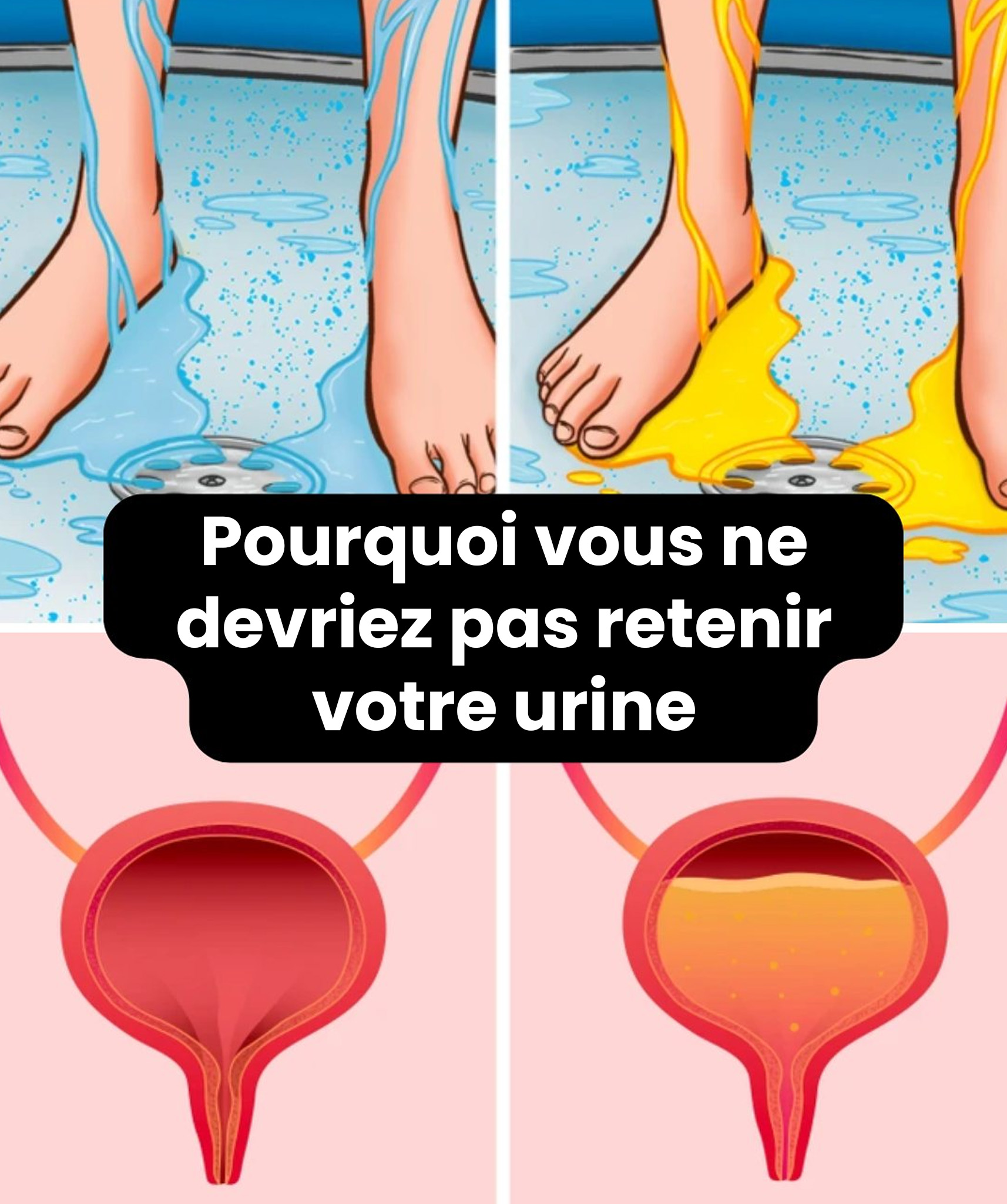 Pourquoi vous ne devriez pas vous retenir d’uriner