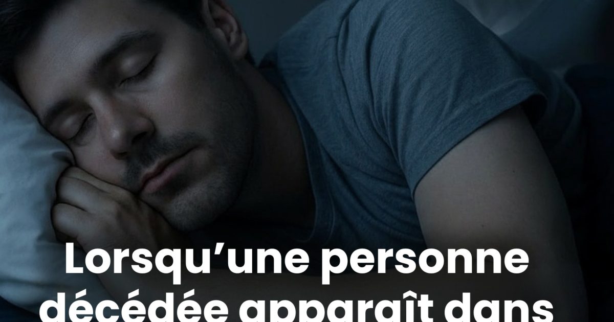«Quand les défunts apparaissent dans vos rêves : messages ou souvenirs ? »