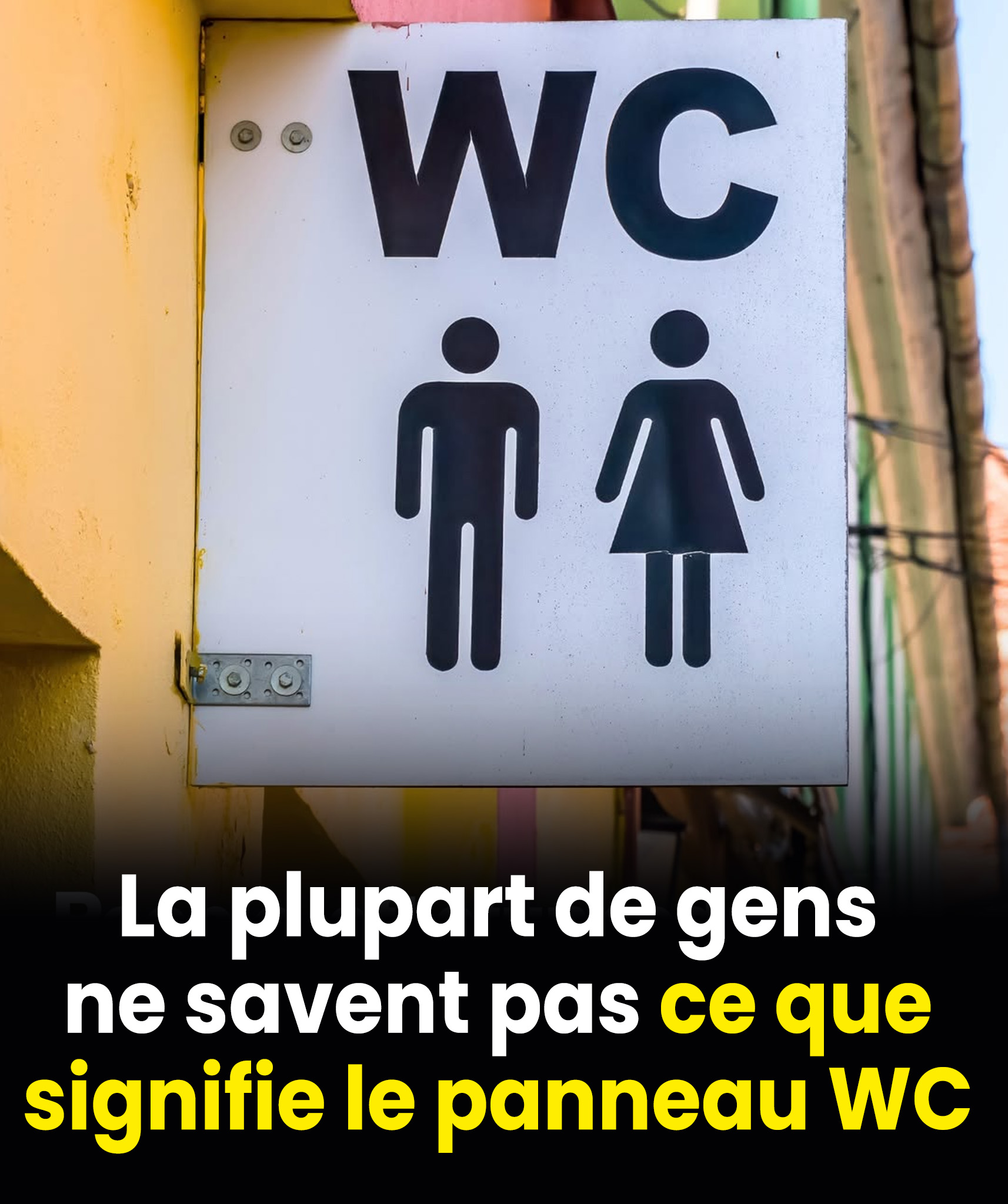 Que signifie le panneau WC ?