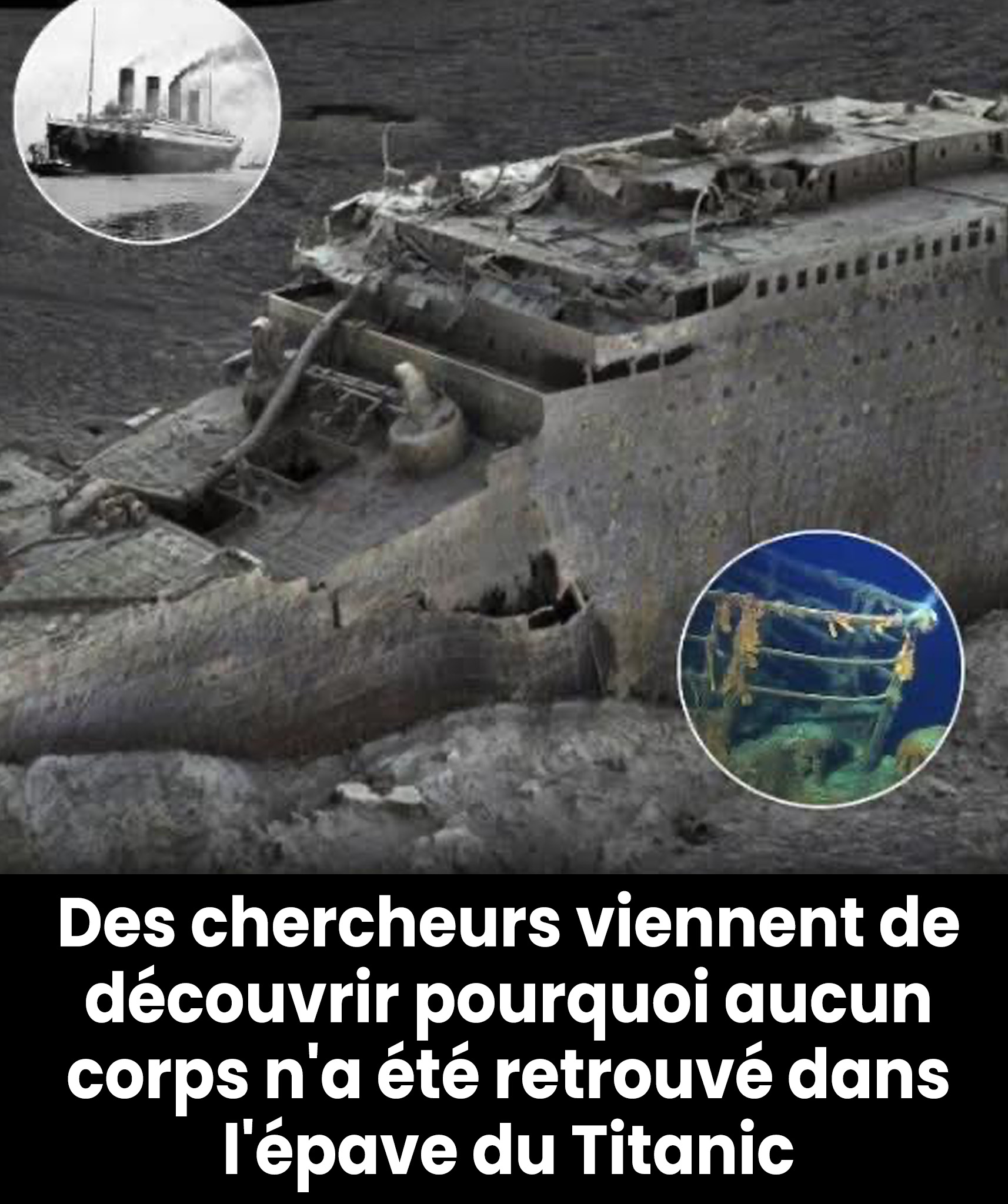 Quelle est la raison pour laquelle aucun corps n’a été retrouvé dans les débris du Titanic ?