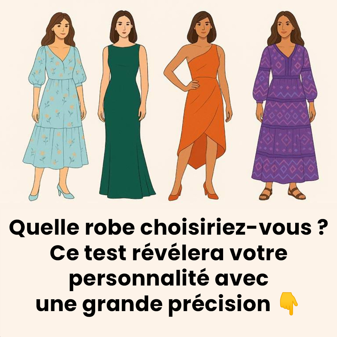 Quelle robe allez-vous choisir ? Ce test dévoilera avec précision les traits cachés de votre personnalité