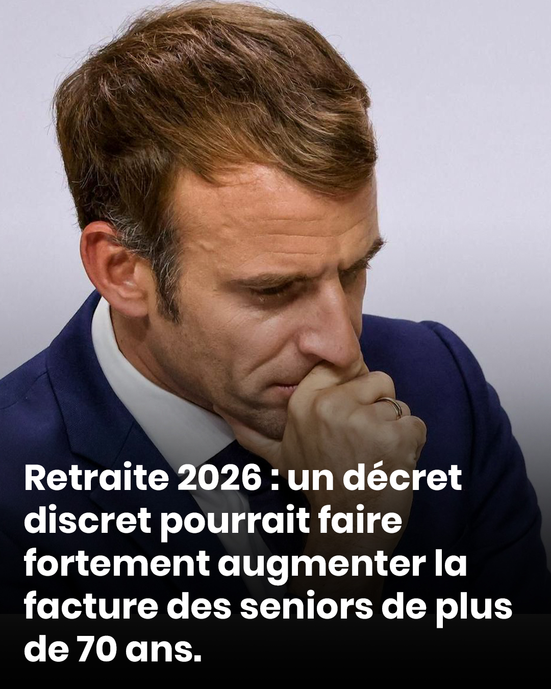 Retraite 2026 : un décret discret pourrait faire fortement augmenter la facture des seniors de plus de 70 ans