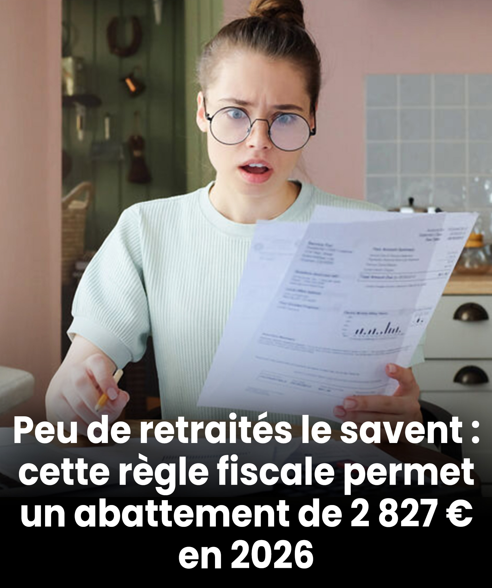 Retraite : cette règle fiscale permet un abattement de 2 827 € en 2026 (voici les plafonds de revenus)
