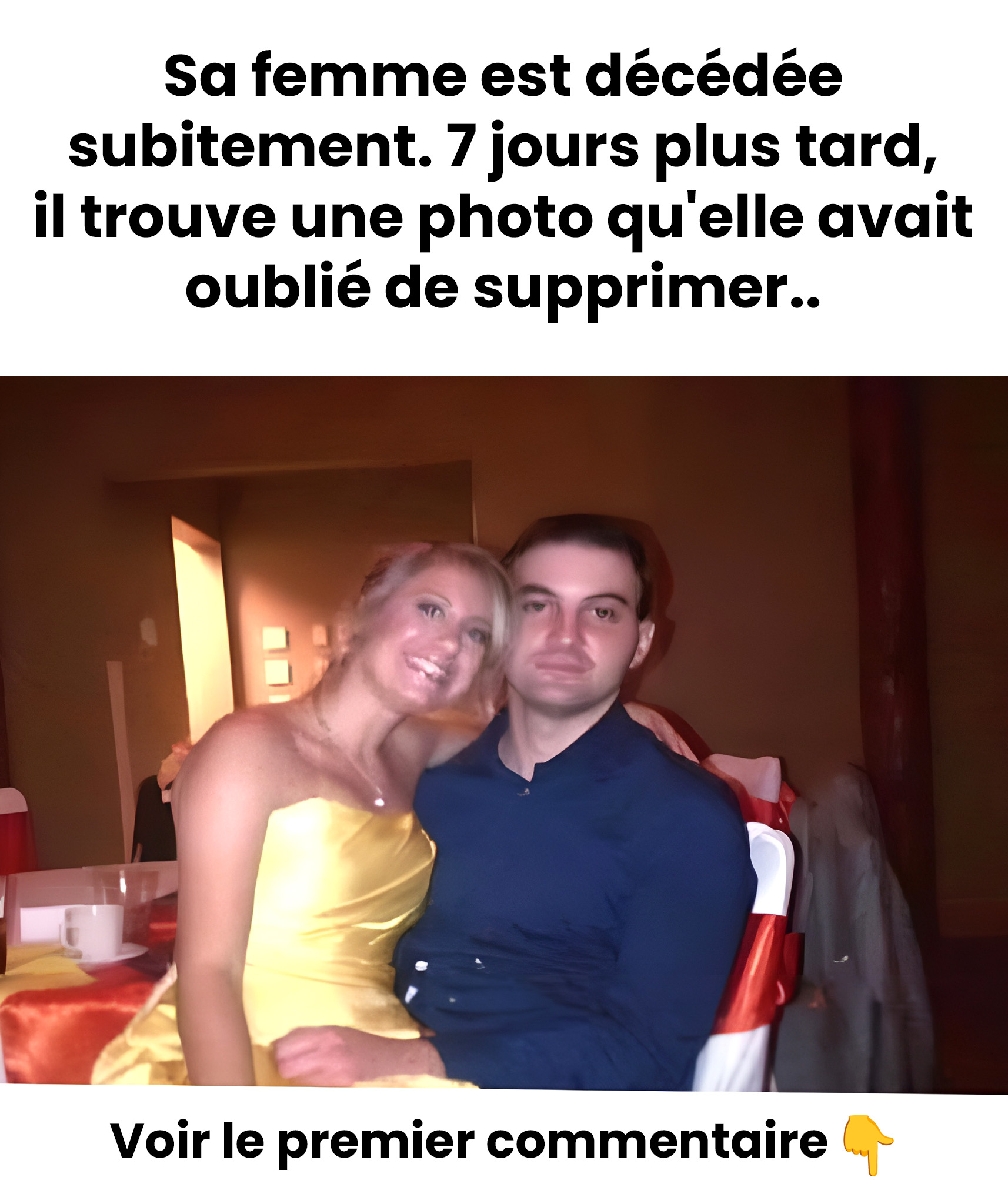 Sa femme décède subitement et quelques jours plus tard, il retrouve une photo