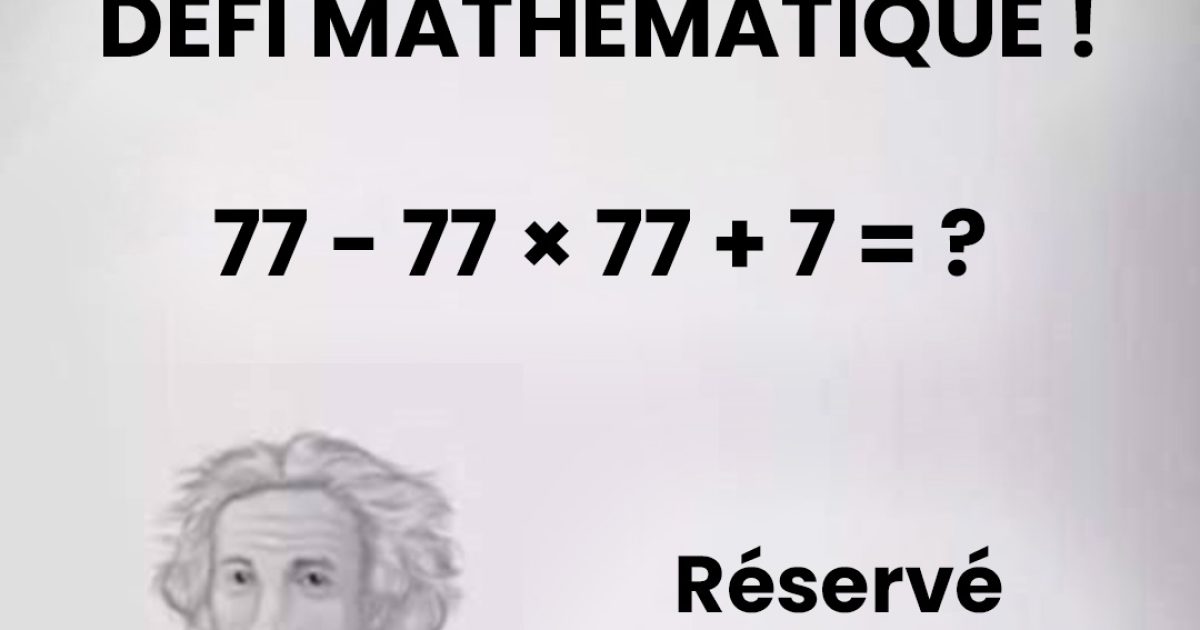 Saurez-vous résoudre ce test sans calculatrice ?