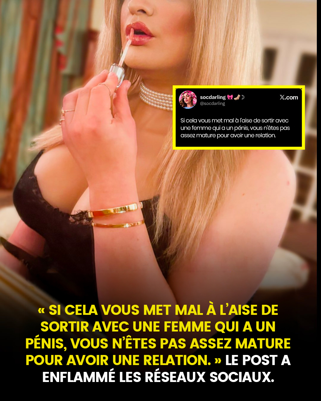 « Si vous êtes mal à l’aise à l’idée de sortir avec une femme ayant un pénis, vous n’êtes peut-être pas assez mature pour une relation. » Ce message a enflammé les réseaux sociaux