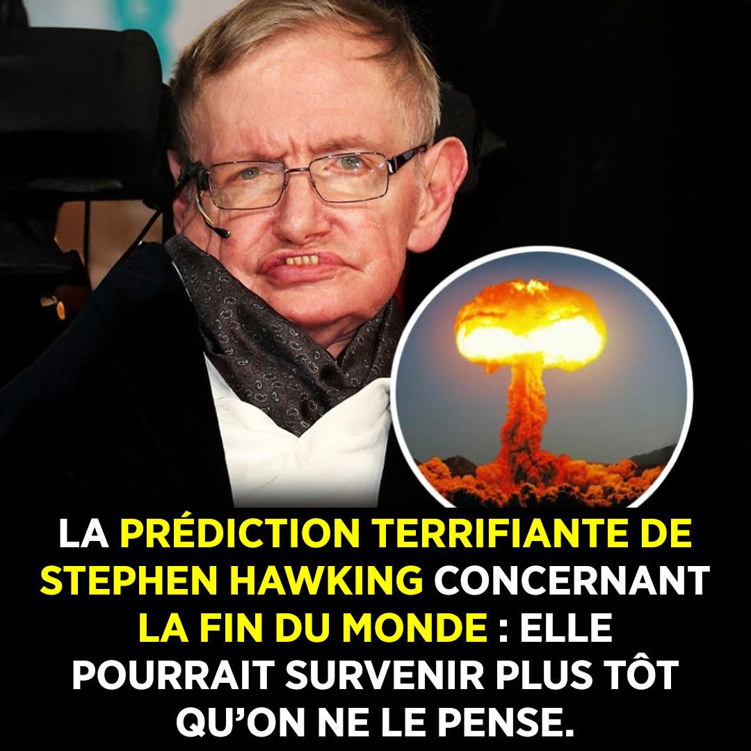 Stephen Hawking a averti que la Terre pourrait être confrontée à une catastrophe plus tôt qu'on ne le pense