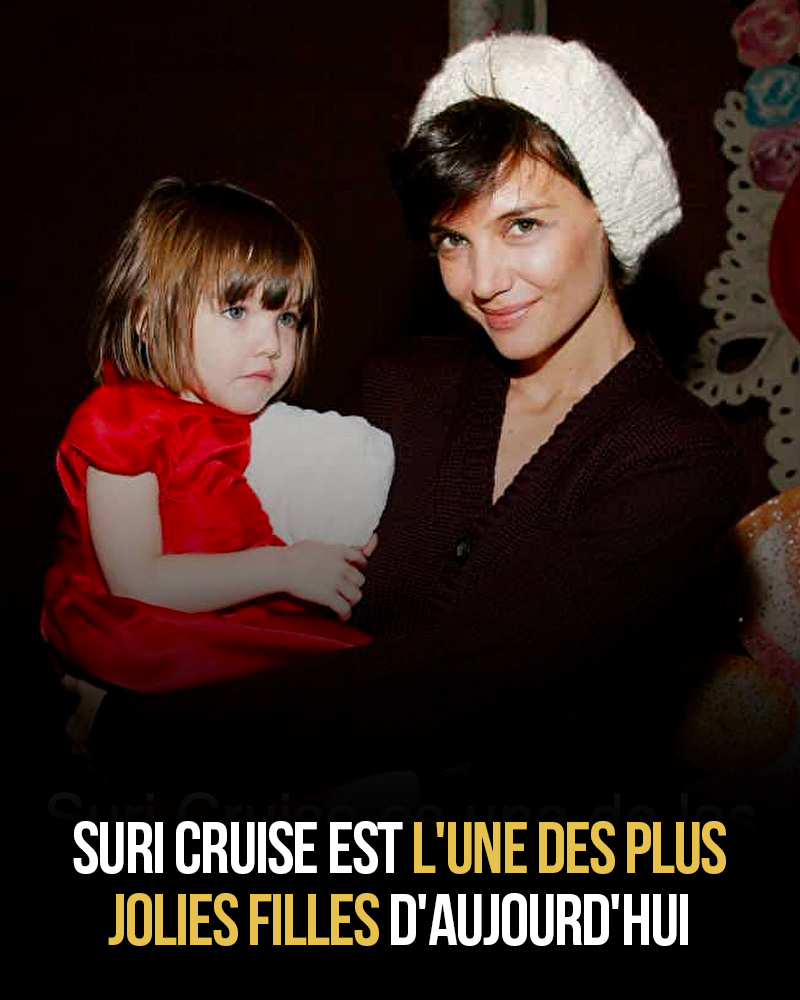 Suri, la fille de Tom Cruise, est l'une des plus belles filles du monde