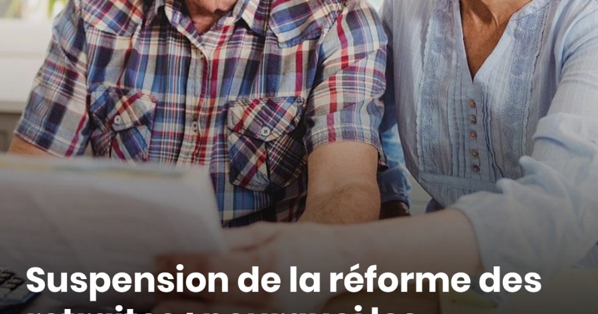 Suspension de la réforme des retraites : pourquoi les générations nées entre 1964 et 1970 pourraient gagner des trimestres supplémentaires ?