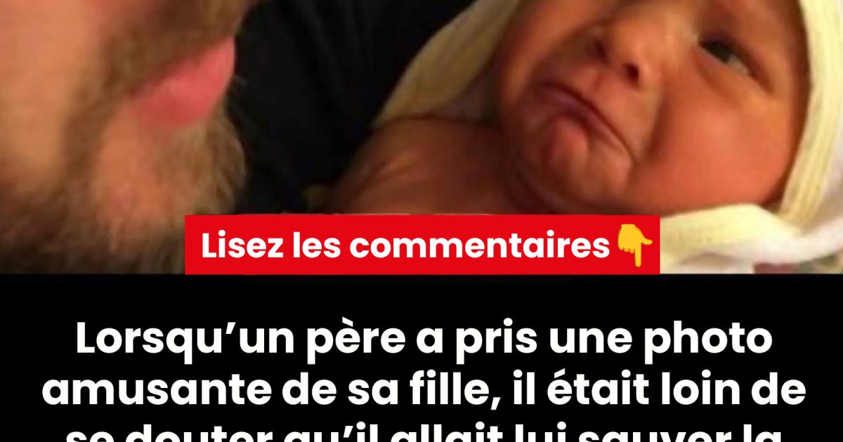 Un père a publié une photo de sa fille nouveau-née en ligne et cela lui a sauvé la vie