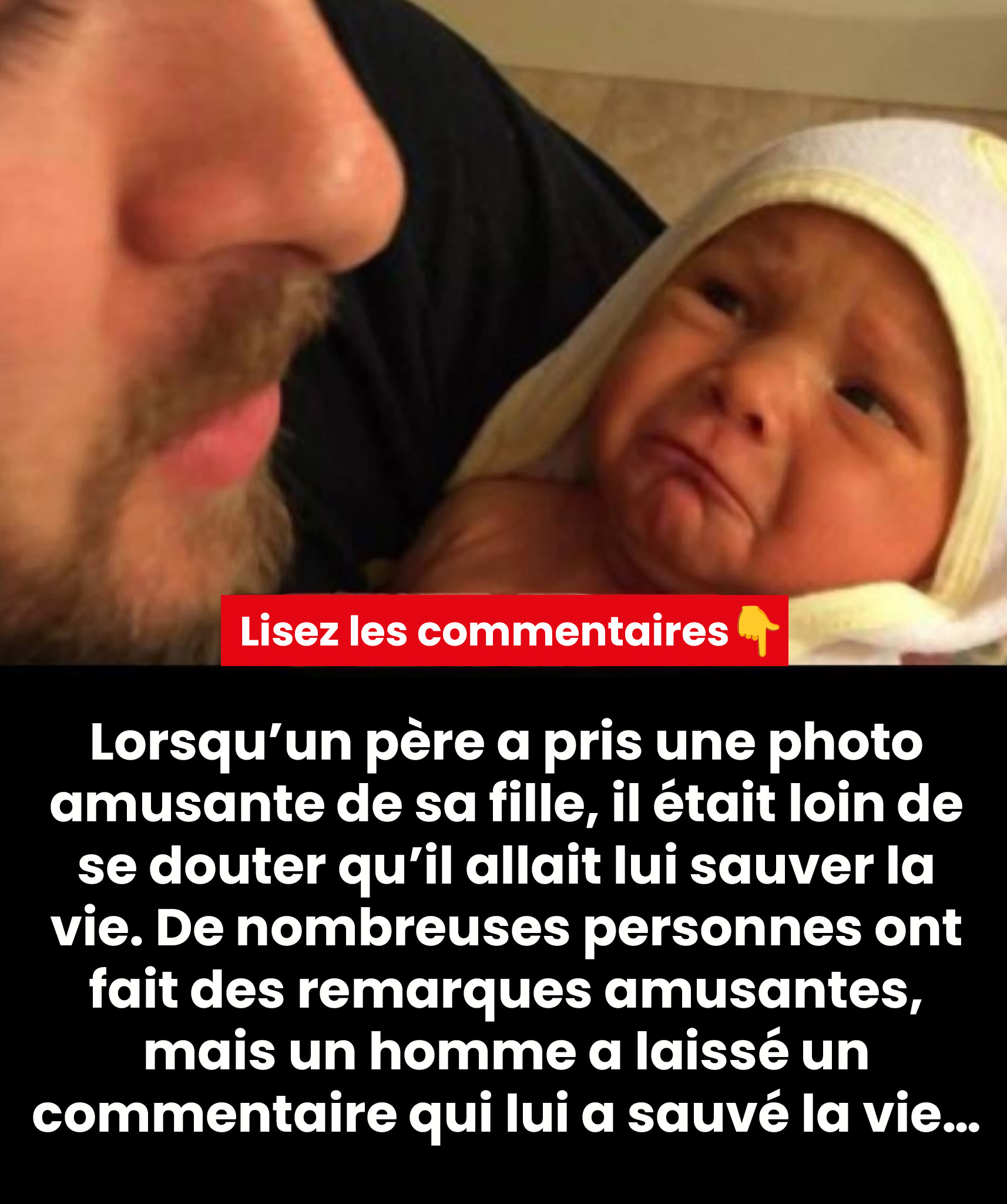 Un père a publié une photo de sa fille nouveau-née en ligne et cela lui a sauvé la vie