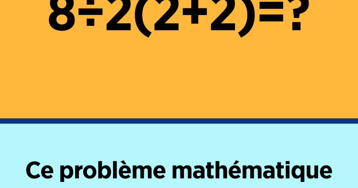 Un problème mathématique de 2019 divise Internet encore aujourd’hui