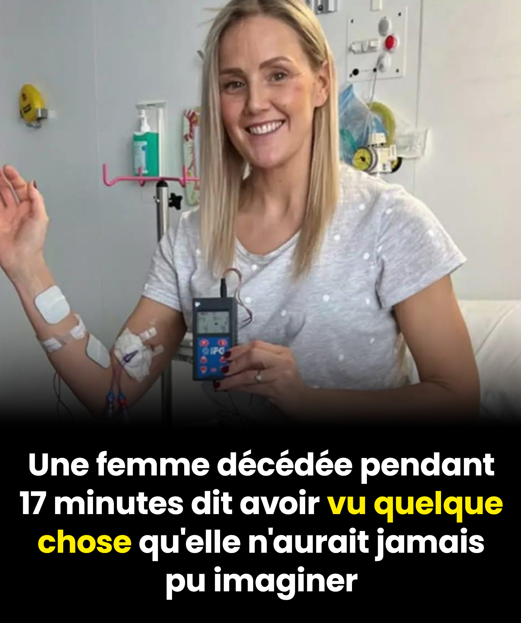 Une femme, cliniquement morte pendant 17 minutes, dit avoir été témoin de quelque chose d’inimaginable