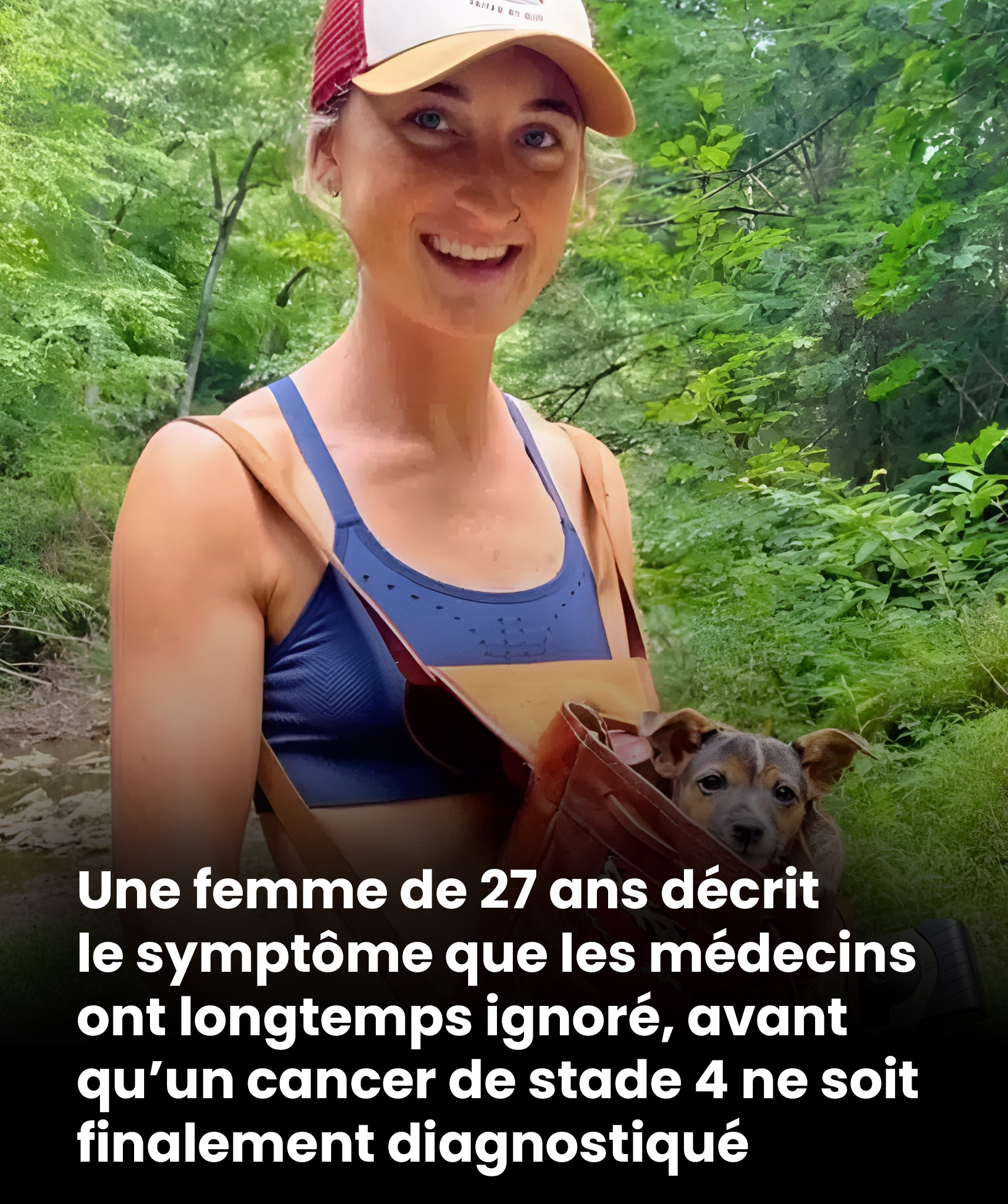 Une femme de 27 ans décrit le symptôme que les médecins ont longtemps ignoré, avant qu’un cancer de stade 4 ne soit finalement diagnostiqué