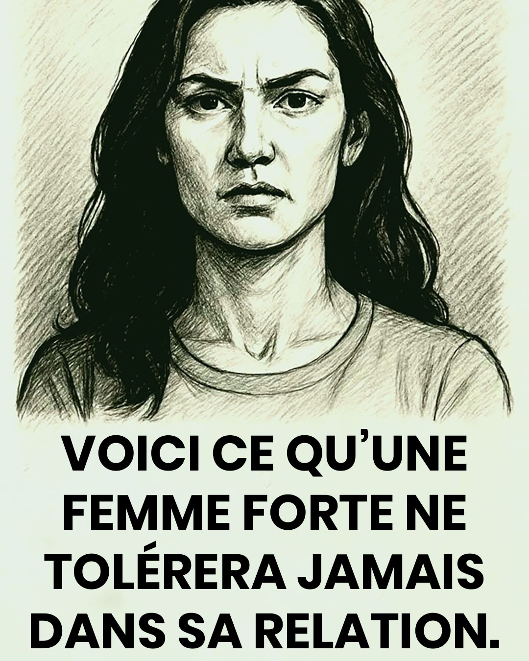 Une femme forte ne tolère jamais ces choses dans sa relation