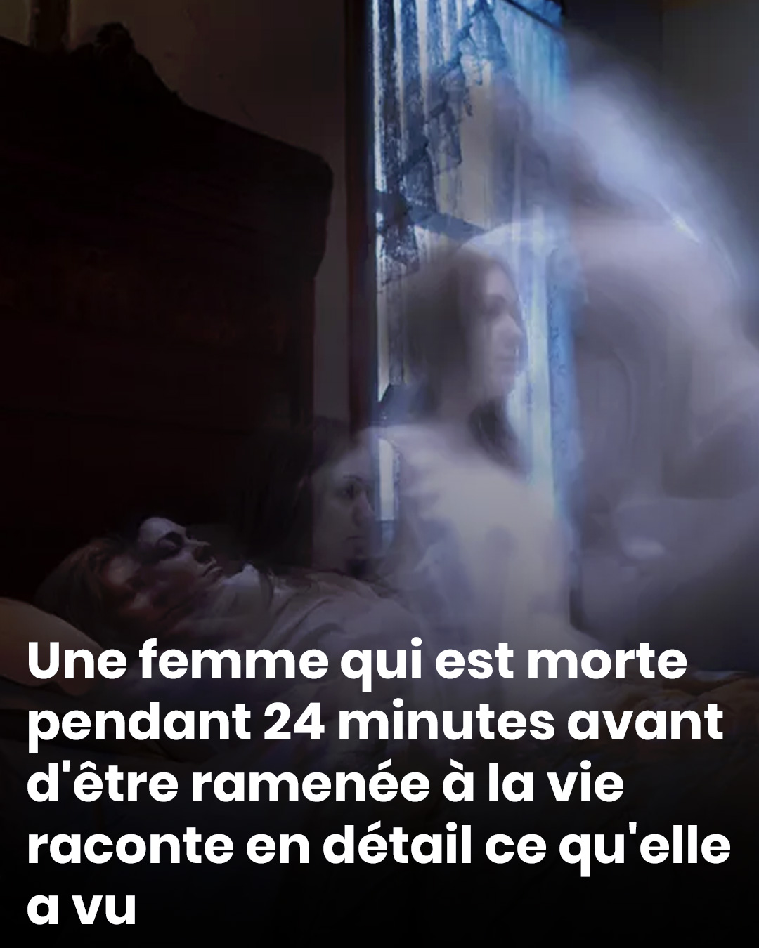 Une femme, morte pendant 24 minutes avant d’être réanimée, raconte en détail ce qu’elle a ressenti